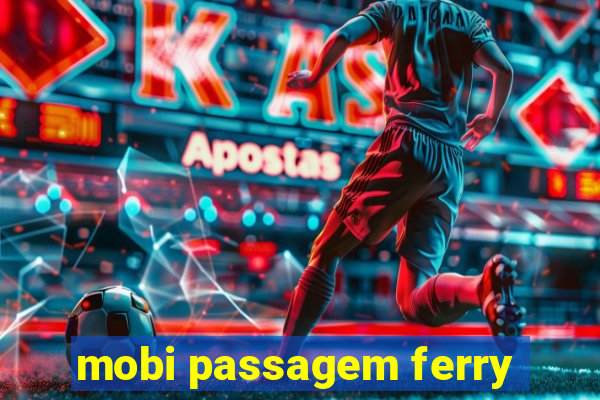 mobi passagem ferry